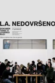 L.A. nedovršeno