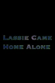 Lassie Came Home Alone