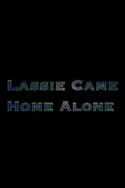 Lassie Came Home Alone
