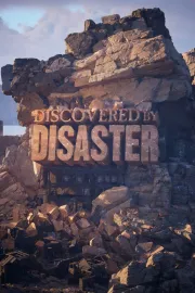 Discovered by Disaster