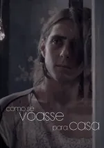 Como Se Voasse Para Casa