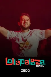 Zedd: Lollapalooza Brasil 2025