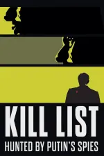 Kill List: Hunted by Putin's Spies