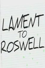 Lament to Roswell