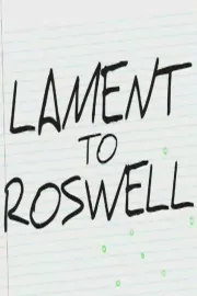 Lament to Roswell