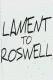 Lament to Roswell