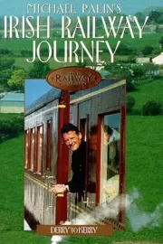 Great Railway Journeys - Derry to Kerry