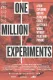 One Million Experiments