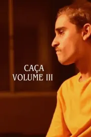 Caça: Vol. 3