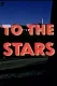 To The Stars