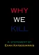 Why We Kill