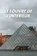 Le Louvre de l’intérieur