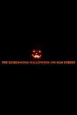The Screaming Hallowen on Elm Street