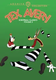 Tex Avery Screwball Classics: Volume 3