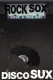 Rock Sox Disco Sux