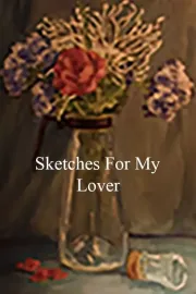 Sketches For My Lover