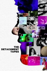 The Detachment Tapes