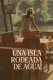 Una isla rodeada de agua
