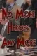 No More Heroes Any More