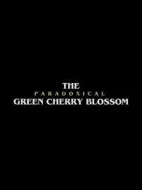 The Paradoxical Green Cherry Blossom