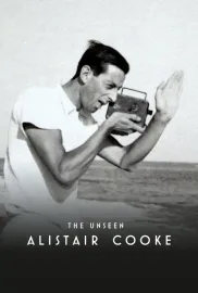 The Unseen Alistair Cooke