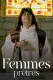 Femmes prêtres : vocations interdites