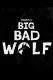 There's a Big Bad Wolf