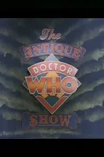 The Antique Doctor Who Show
