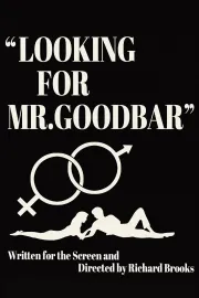 First Comes the Word: Richard Brooks and the Making of 'Looking for Mr. Goodbar'