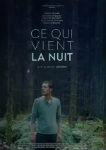 Ce qui vient la nuit