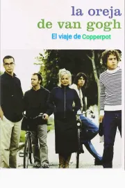 La Oreja de Van Gogh: El Viaje de Copperpot