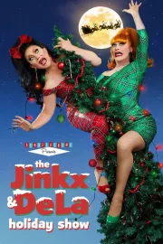 The Jinkx and DeLa Holiday Show 2023