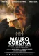 Mauro Corona - La mia vita finchè capita