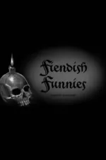 Fiendish Funnies