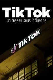 TikTok, un réseau sous influence