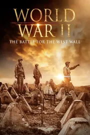 World War II: The Battle for the West Wall