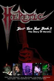 Don't Turn Your Back: The Story of Heretic