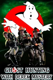 Ghost Hunting with Derek Mystery