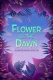 Flower of the Dawn