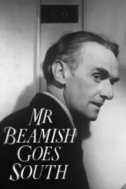 Mr. Beamish Goes South