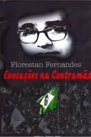Florestan Fernandes: Evocações na Contramão