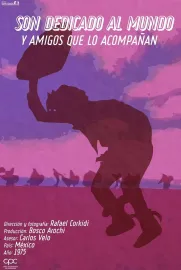 Son dedicado al mundo y amigos que lo acompañan