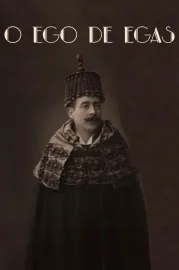 Egas’ Ego