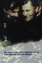 Die Sage vom alten Hirten Xeudi und seinem Freund Reimann