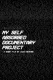 My Self Absorbed Documentary Project