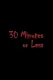 Thirty Minutes or Less