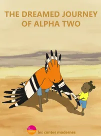 The Dreamed Journey of Alpha Two