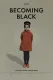Becoming Black