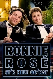 Ronnie Rosé si'r helt go'nat
