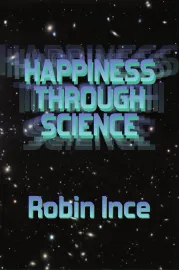 Robin Ince: Happiness Through Science